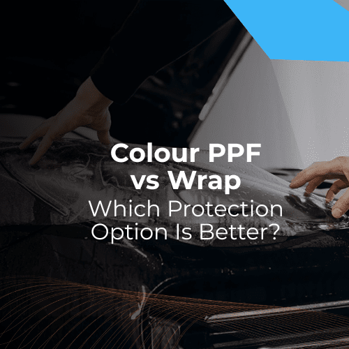 color PPF vs Wrap: Which Car Protection Option Is Better ?